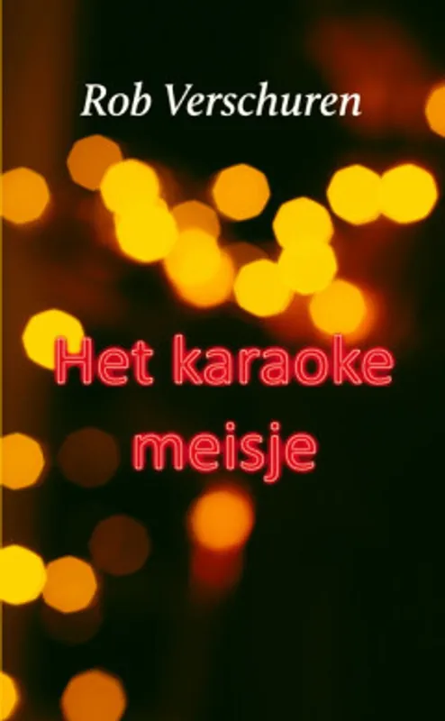 Het karaokemeisje - Rob Verschuren Fabrieksprijs