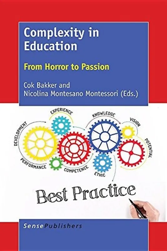 Hete Deal Complexity in professional education: from horror to passion - Cok Bakker & N. Montesano Montessori (eds)