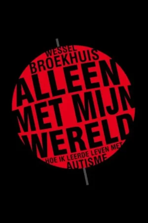 Op = Op Alleen met mijn wereld - Wessel Broekhuis