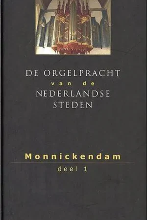 Voordeelprijs De orgels van Monnickendam - M. Seijbel