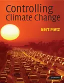 Must-Have Controlling Climate Change - Bert Metz