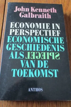 Tijdelijk Beschikbaar Economie in perspectief - J.K. Galbraith