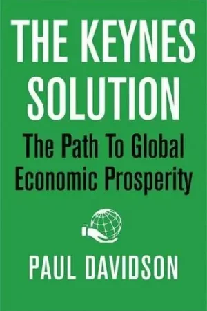 Actieprijs The Keynes solution - Davidson, Paul