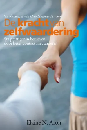 Beste Prijs De kracht van zelfwaardering - Elaine N. Aron