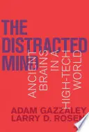 The Distracted Mind - Adam Gazzaley & Larry D Rosen Op = Op