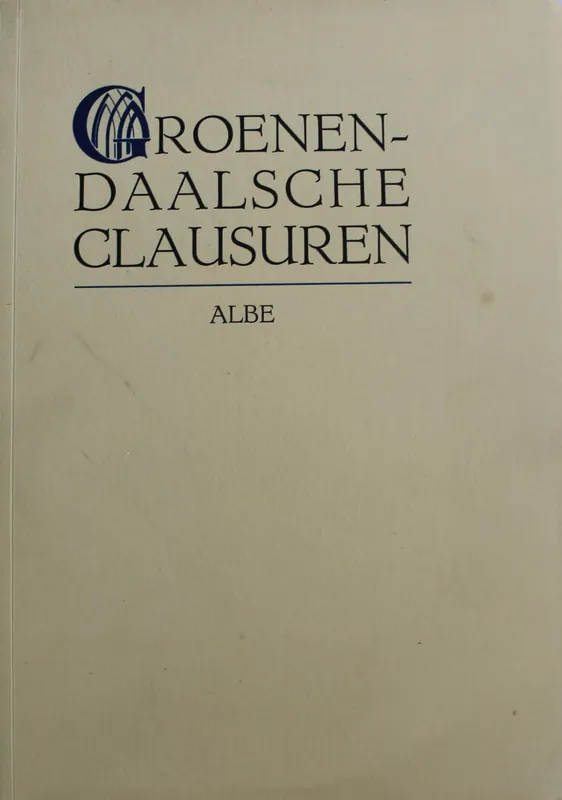 Bestel Nu Groenendaalsche clausuren - Albe