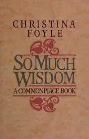 So much wisdom - Christina Foyle Koop Online