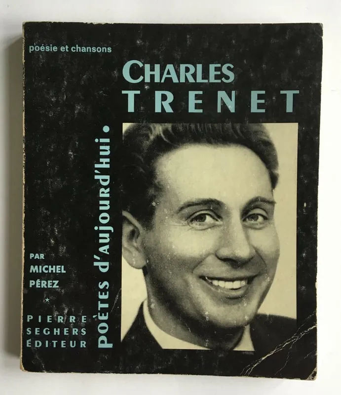 Charles Trenet - Poesie et chansons - Perez, Michel Gecertificeerd