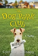 Bestel Nu The Dog Park Club - Cynthia Robinson