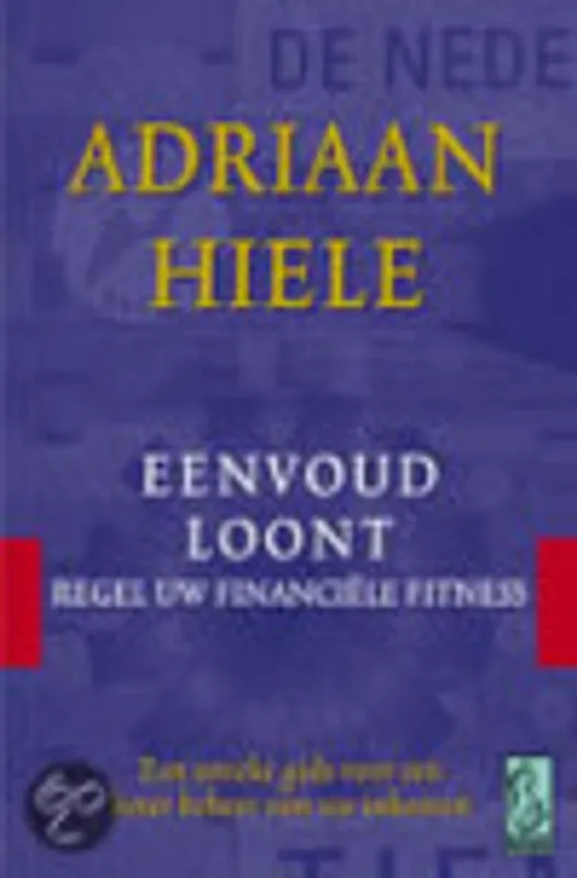 Eenvoud loont - A. Hiele Must-Have