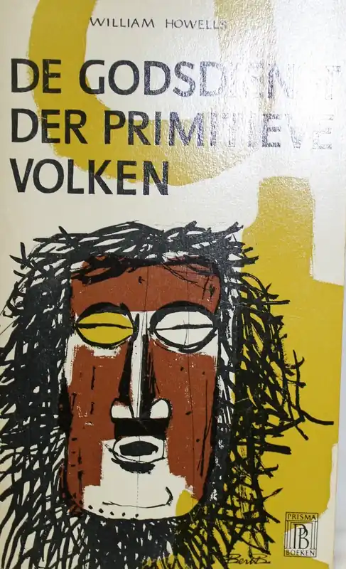 Populair De godsdienst der primitieve volkeren - William Howells