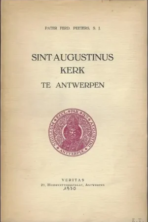 Gecertificeerd Sint Augustinus KERK TE ANTWERPEN. - Peeters  PATER.