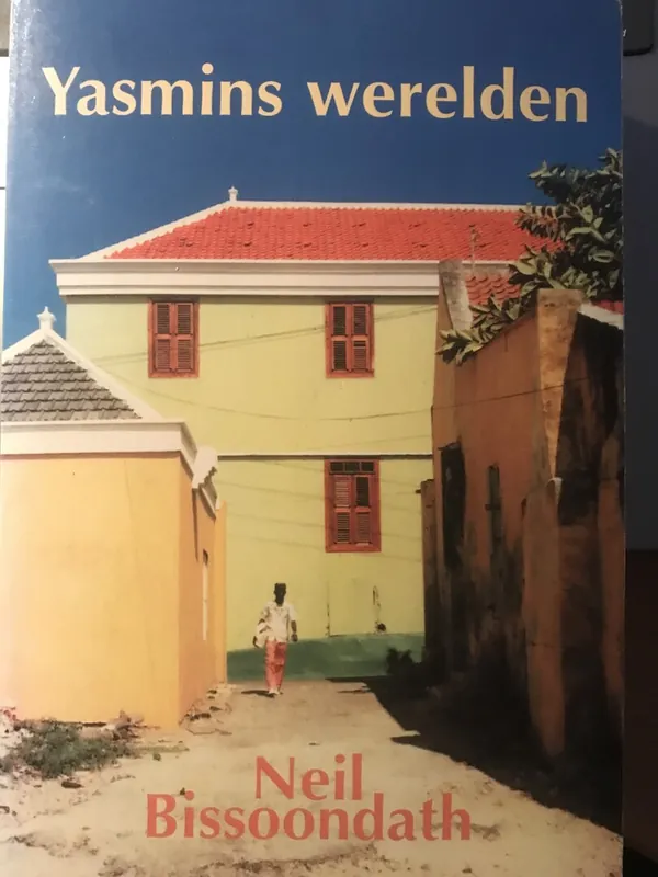 Yasmins werelden - N. Bissoondath Gratis Retour