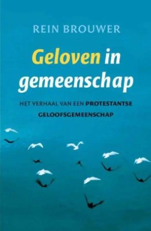 Seizoensaanbieding Geloven in gemeenschap - Rein Brouwer