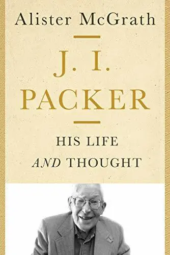 J.I. Packer. His Life and Thought - Alister Mcgrath Superprijs
