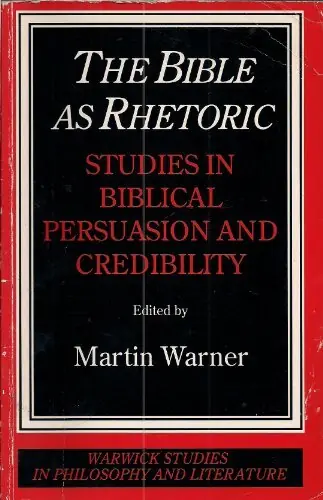 Alleen Vandaag The Bible As Rhetoric - Martin Warner