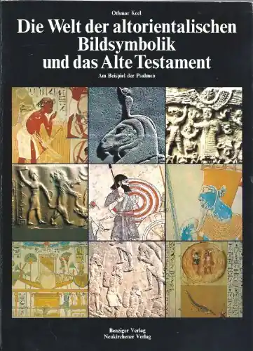 Rechtstreeks Van De Fabrikant Die Welt der altorientalischen Bildsymbolik und das Alte Testament - Othmar Keel