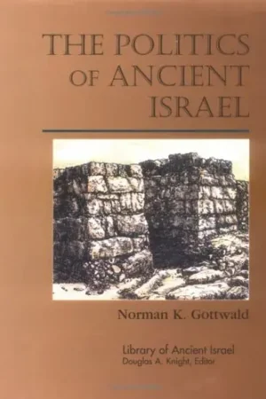 Aanbieding The Politics of Ancient Israel (Library of Ancient Israel) - Norman K. Gottwald