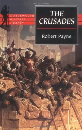 Must-Have The Crusades. - Robert Payne
