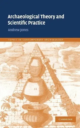 Archaeological Theory and Scientific Practice - Andrew Jones Laatste Kans