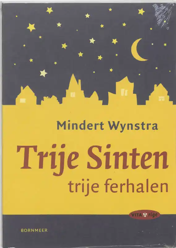 Rechtstreeks Van De Fabrikant Trije sinten, trije ferhalen - M. Wynstra