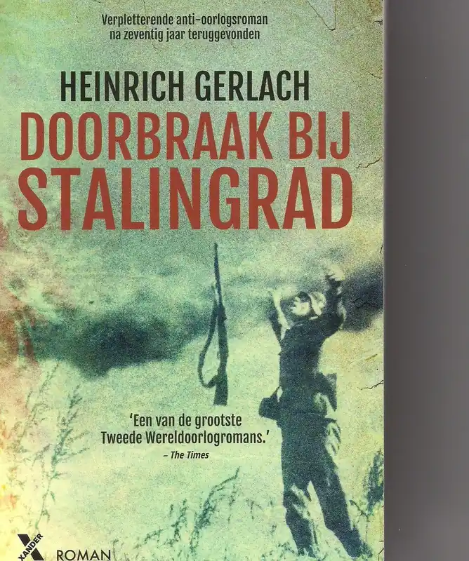 Doorbraak bij Stalingrad - special - Heinrich Gerlach Alleen Vandaag