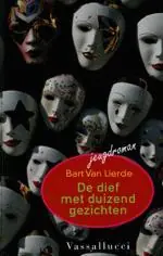 De dief met de duizend gezichten - Bart van Lierde Shop Nu