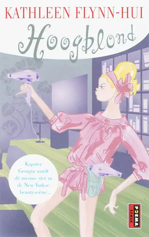 Bestel Nu Hoogblond - Kathleen Flynn-Hui