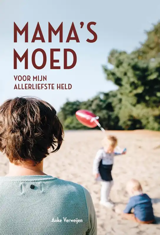 Mama's moed - Anke Verweijen Meest Verkocht