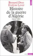 Bestseller Histoire De La Guerre d'Algerie 1954-1962 - Droz, Bernard & Evelyne Lever