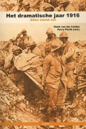 Het dramatische jaar 1916 - Henk van der Linden; Perry Pierik Dagaanbieding