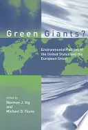 Dagaanbieding Green Giants? - Norman J. Vig, Michael G. Faure, Michael E. Kraft, Sheldon Kamieniecki