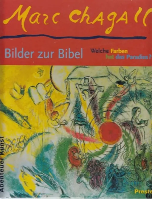 Direct Beschikbaar Marc Chagall: Bilder zur Bibel: Welche Farben hat das Paradies? - Lemke, Elisabeth & Thomas Davis