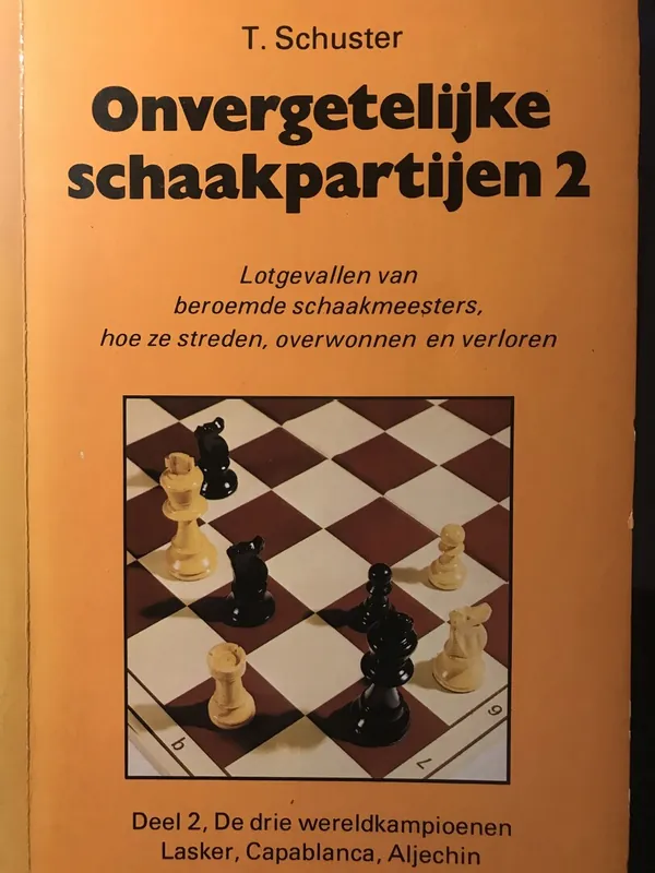 Lage Prijs Onvergetelijke schaakpartijen - T. Schuster