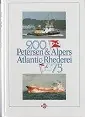 Koopje 200 Jahre Petersen and Alpers/ 75 Jahre Atlantic-Rhederei F. and W. Joch - G.U. Detlefsen