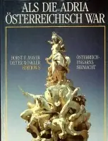 Gratis Retour Als die Adria Osterreichisch War - Mayer, H.F. and D. Winkler