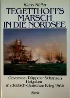 Tegetthoffs Marsch in die Nordsee - Muller, K Koop Online