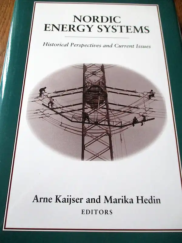 Nieuw Nordic Energy Systems: Historical Perspectives and Current Issues - Arne Kaijser, Marika Hedin (Ed.)
