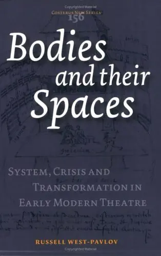 Must-Have Bodies and Their Spaces - Russell West-Pavlov