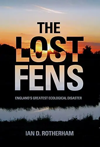 Favoriet The lost Fens - Ian D. Rotherham