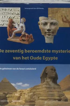 De zeventig beroemdste mysteries van het Oude Egypte - B. Manley Alleen Vandaag