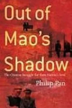 Beperkte Voorraad out of mao's shadow: the struggle for the soul of a new china - Philip P. Pan