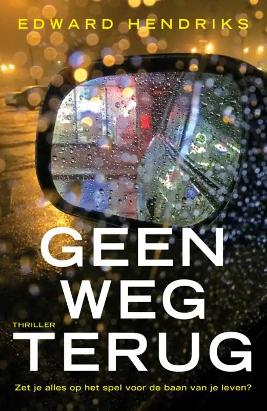 Geen weg terug - Edward Hendriks Rechtstreeks Van De Fabrikant