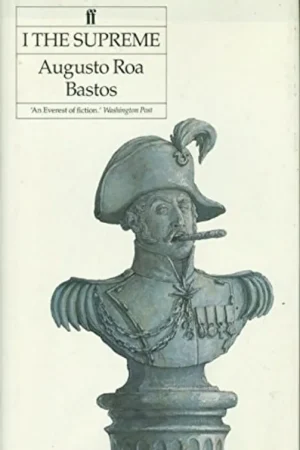 Uitverkoop I the supreme - Augusto Antonio Roa Bastos