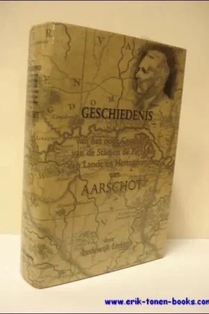 Geschiedenis van Aarschot - Paul Liekens Alleen Vandaag