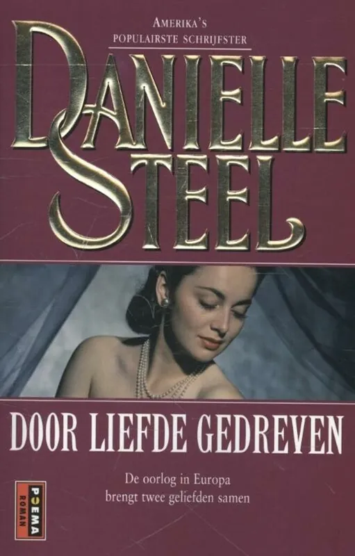 Door liefde gedreven - Danielle Steel Tijdelijk Beschikbaar