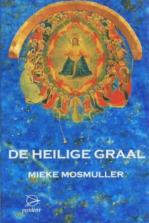 De heilige graal - Mieke Mosmuller Veilige Betaling