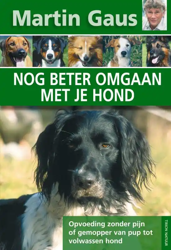 Nog beter omgaan met je hond - Martin Gaus Meest Verkocht