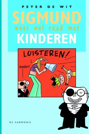 Beperkt Aanbod Sigmund weet wel raad met kinderen - P. de Wit