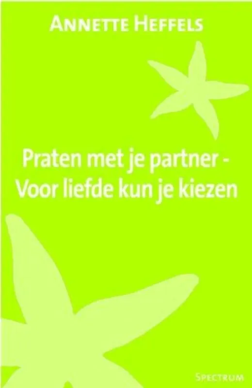 Laatste Versie Praten met je partner - Annette Heffels